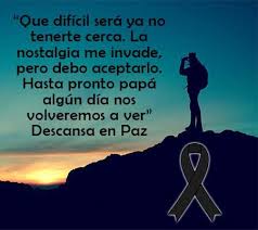 Frases para un padre fallecido con imágenes para compartir y expresar nuestro pesar. Resultado De Imagen Para Frases Para Un Padre Fallecido Cortas Frases Para Padres Frases Para Padres Fallecidos Descanse En Paz Frases