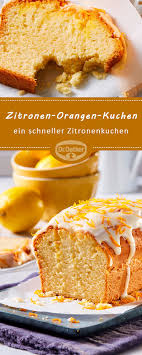 Schneller Zitronen Orangen Kuchen Rezept Zitronen Kuchen Kuchen Rezepte Kuchen Und Torten