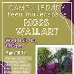 Teen Makerspace: Moss Wall Art