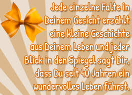Sprüche Zum 40 Geburtstag