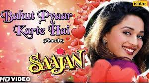 Bahut pyar karte hain female saajan anuradha paudwal live by rajashri bag. Bahut Pyar Karte Hai Hd Express Your Heart S Desire Madhuri Dixit Saajan Best Romantic Song Youtube