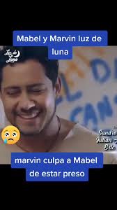 Mabel Llora Por Marvin Luz De Luna