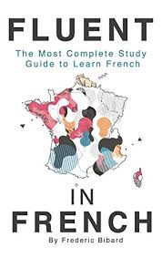 The 9 Best Books For Learning French In 2020 In 2020 French Learning Books Learn French French Language Learning