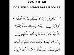Doa iftitah atau istiftah adalah doa yang dibaca di awal permulaan shalat, setelah takbir dan sebelum membaca surat al fatihah di rakaat pertama. Doa Tahiyat Awal Dalam Bahasa Rumi