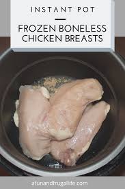 Frozen Chicken Breasts In An Instant Pot Or Electric Pressure Cooker Instant Pot Recipes Chicken Cooking Frozen Chicken Frozen Chicken Recipes