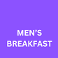 Men's Breakfast