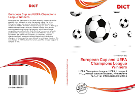 Your favourite men and women handball teams. European Cup And Uefa Champions League Winners 978 613 5 93107 5 6135931075 9786135931075