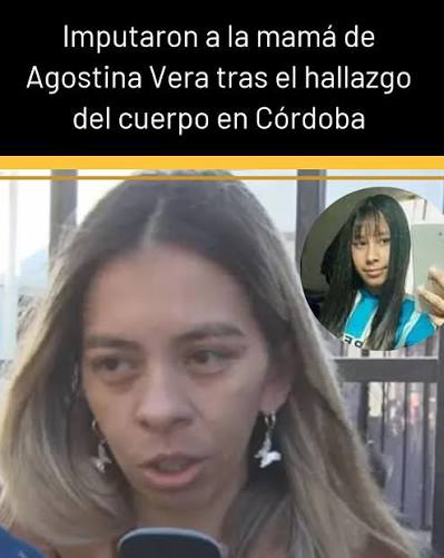 Imputaron a la mamá de Agostina Vera tras el hallazgo del cuerpo en Córdoba https://la100.cienradios.com/policiales/imputaron-a-la-mama-de-agostina-vera-tras-el-hallazgo-del-cuerpo-en-cordoba/ |