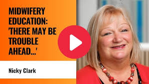 Midwifery education: 'There may be trouble ahead...'