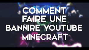 Banniere youtube minecraft / banniere youtube minecraft telecharger une banniere youtube minecraft gratuitement kendodev creation site internet toulon nice les motifs de bannieres sont. Tutoriel Comment Faire Une Banniere Youtube Minecraft Le Texte Youtube