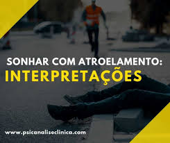 Sonhar com atropelamento: interpretações - Psicanálise Clínica
