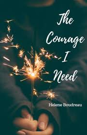 Las vegas, nmmora, nmlovington, nm. The Courage I Need By Helene Boudreau Blurb Books