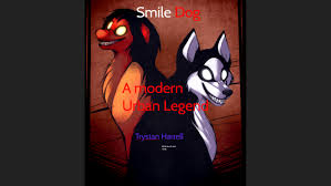 A Modern Urban Legend Smile Dog By Trystan H *pictures* (inspired by someones quiz). modern urban legend smile dog by trystan h