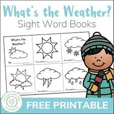 Maybe you would like to learn more about one of these? What S The Weather A Science Sight Word Book Printable Free Tpt