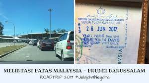 Can i do that with only malaysian passport(biru kaler)? Melintasi Batas Malaysia Brunei Darussalam Roadtrip 2017 Jelajah3negara Irene Ijoli Youtube