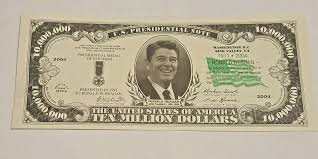 President Ronald Reagan Ten Million Dollar Bill Novelty Money 2004 10 000 000 Prints Modern Artwork Crate Label