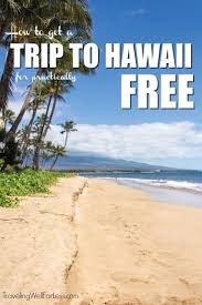How To Get A Trip To Hawaii For Practically Free Hawaii Travel Travel Usa Kauai Travel