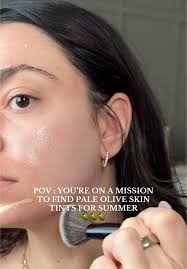Pale Olive Skin Tint for Summer: Best Options