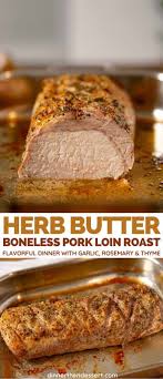 Boneless Pork Loin Roast Is An Easy One Hour Dinner Of Flavorful Herb Crusted Pork Loin Pork P In 2020 Pork Loin Roast Recipes Pork Roast Recipes Boneless Pork Loin