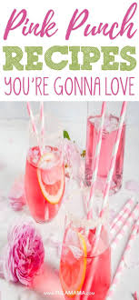 Pink Punch Recipes You Re Gonna Love Pink Punch Recipes Punch Recipes Bridal Shower Punch