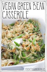 Vegan Green Bean Casserole Recipe In 2020 Vegan Green Bean Casserole Bean Casserole Green Bean Casserole