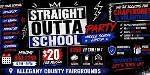 STRAIGHT OUTTA SCHOOL Party - Middle School Edition