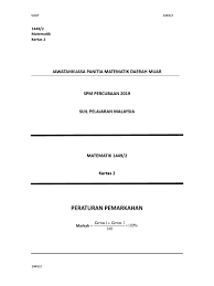 Soalan sebenar spm 2018 (bahagian c: Skema Trial Spm Muar Matematik 2019