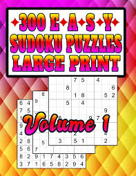 Free printable easy sudoku puzzles, an easy way to make sudoku puzzles. 300 Easy Sudoku Puzzles Large Print Easy Puzzles For Learning Series Easy Sudoku Press Puzzle Barn 9781074188856 Amazon Com Books