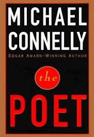 The official web site of the best selling author. The Poet By Michael Connelly Book Review The Technology Geek