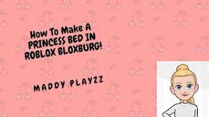 Great savings & free delivery / collection on many items. How To Make A Princess Bed In Roblox Bloxburg Youtube