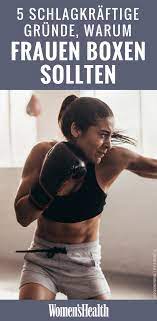 5 Schlagkraftige Grunde Warum Du Boxen Solltest Kickboxen Training Boxen Fitness Boxen Frauen