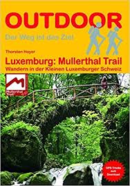 The countless trails and over 150 climbing routes make this adventurers' paradise and a mecca for nature lovers. Luxemburg Mullerthal Trail Wandern In Der Kleinen Luxemburger Schweiz Der Weg Ist Das Ziel Thorsten Hoyer Amazon De Bucher
