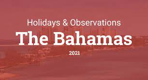 Maybe you would like to learn more about one of these? Holidays And Observances In The Bahamas In 2021