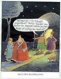 Henry The Viii Dating Scene Far Side Cartoons Far Side Comics The Far Side