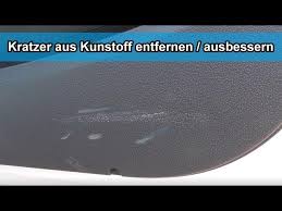 Kratzer Im Auto Cockpit Aus Innenraum Kunststoff Entfernen Ausbessern Tutorial Anleitung Youtube