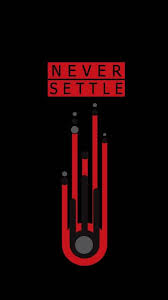 Never Settle Never Settle Wallpapers Oneplus Wallpapers Never Settle
