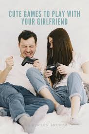 Check spelling or type a new query. Cute Games To Play With Your Girlfriend At Home Cute Games Games To Play Your Girlfriends