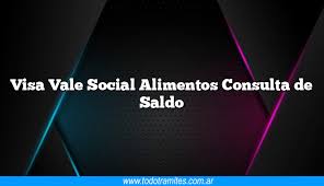 Maybe you would like to learn more about one of these? Visa Vale Social Alimentos Consulta De Saldo Info Actualizada Al 2021