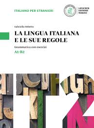 La Lingua Italiana E Le Sue Regole By Loescher Editore Issuu