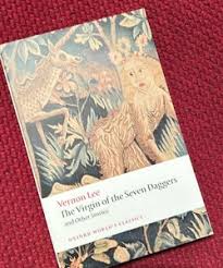 The Virgin of the Seven Daggers by Vernon Lee, Aaron Worth