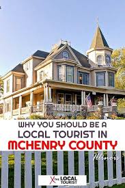Why Mchenry County Is The Perfect Place To Be A Local Tourist See