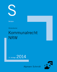 Dabei bin ich aufgrund meiner beruflichen tätigkeit dringend auf die rückgabe der. Skript Kommunalrecht Nrw Wustenbecker Horst Amazon De Bucher