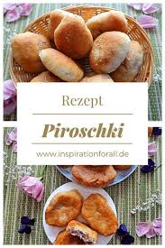 Piroschki Russische Leckeres Rezept Fur Teig Verschiedene Fullungen Rezept Rezepte Piroschki Piroggen Rezept