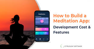 How To Build Meditation App Development Cost Features