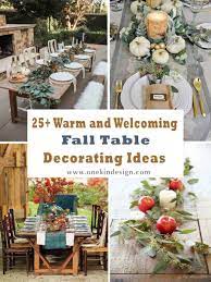 Set a table that reflects the season and is full of beautiful fall details. 25 Warm And Welcoming Fall Table Decorating Ideas