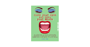Amazon.com: Close Your Eyes and Open Your Mouth: The Joys and Horrors of  Internet Dating; Book one. (Close Your Eyes and Open Your Mouth; Book 1)  eBook : Rowland, Tim : Kindle Store