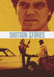 Watch Shotgun Stories Full movie Online In HD