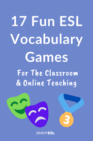 17 Fun Esl Vocabulary Games To Teach Kids And Adults Jimmyesl In 2020 Esl Vocabulary Games Esl Vocabulary Vocabulary Games