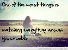 Everybody needs inspiration everybody needs a song a beautiful melody when the night's so long. World Falling Apart Quotes Quotesgram