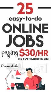 25 Flexible Online Jobs That Pay Up To 30 An Hour Or More In 2021 Online Jobs Job Online